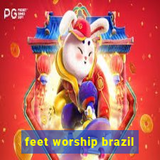 feet worship brazil